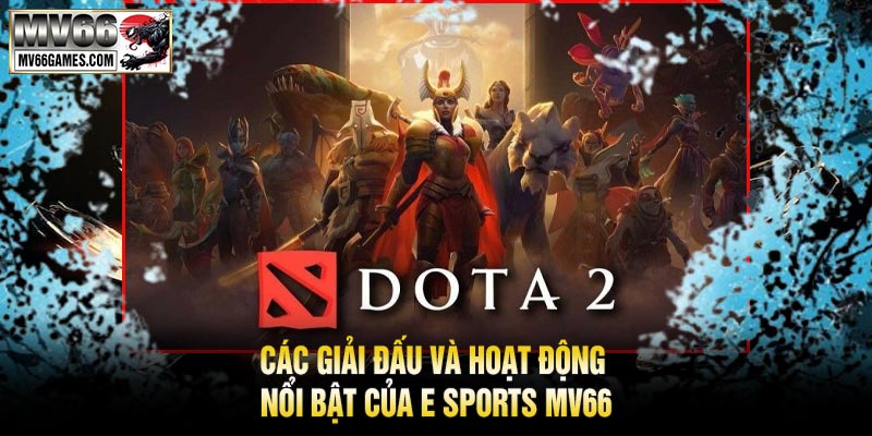 Các giải đấu và hoạt động nổi bật của E Sports MV66