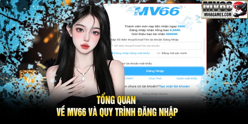 Tổng Quan Về MV66 Và Quy Trình Đăng Nhập